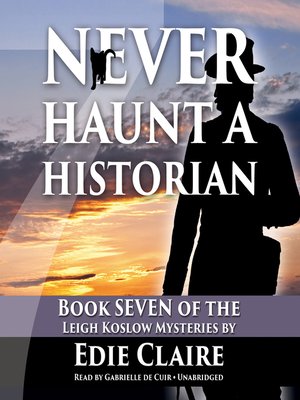 cover image of Never Haunt a Historian